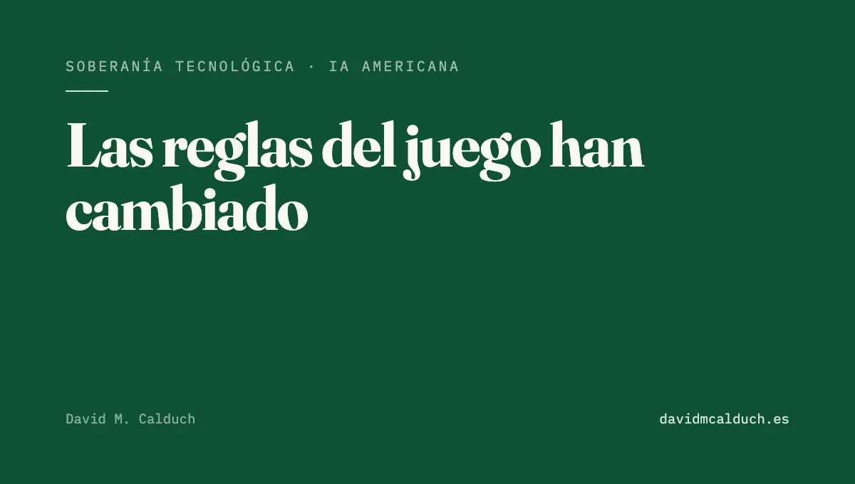 Las reglas del juego han cambiado: por qué ya no podemos confiar en la IA americana para procesos críticos
