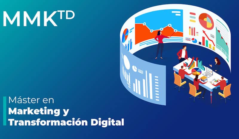 MKK-TD Máster en Marketing y Transformación Digital