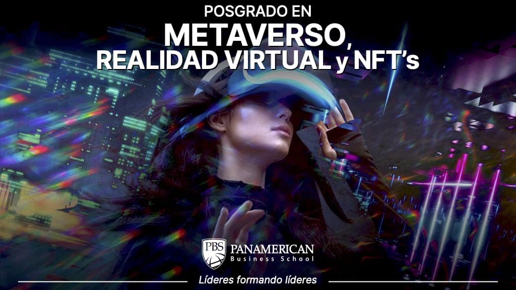 Posgrado en Metaverso, Realidad Aumentada y NFT’s - Panamerican Business School - David M Calduch