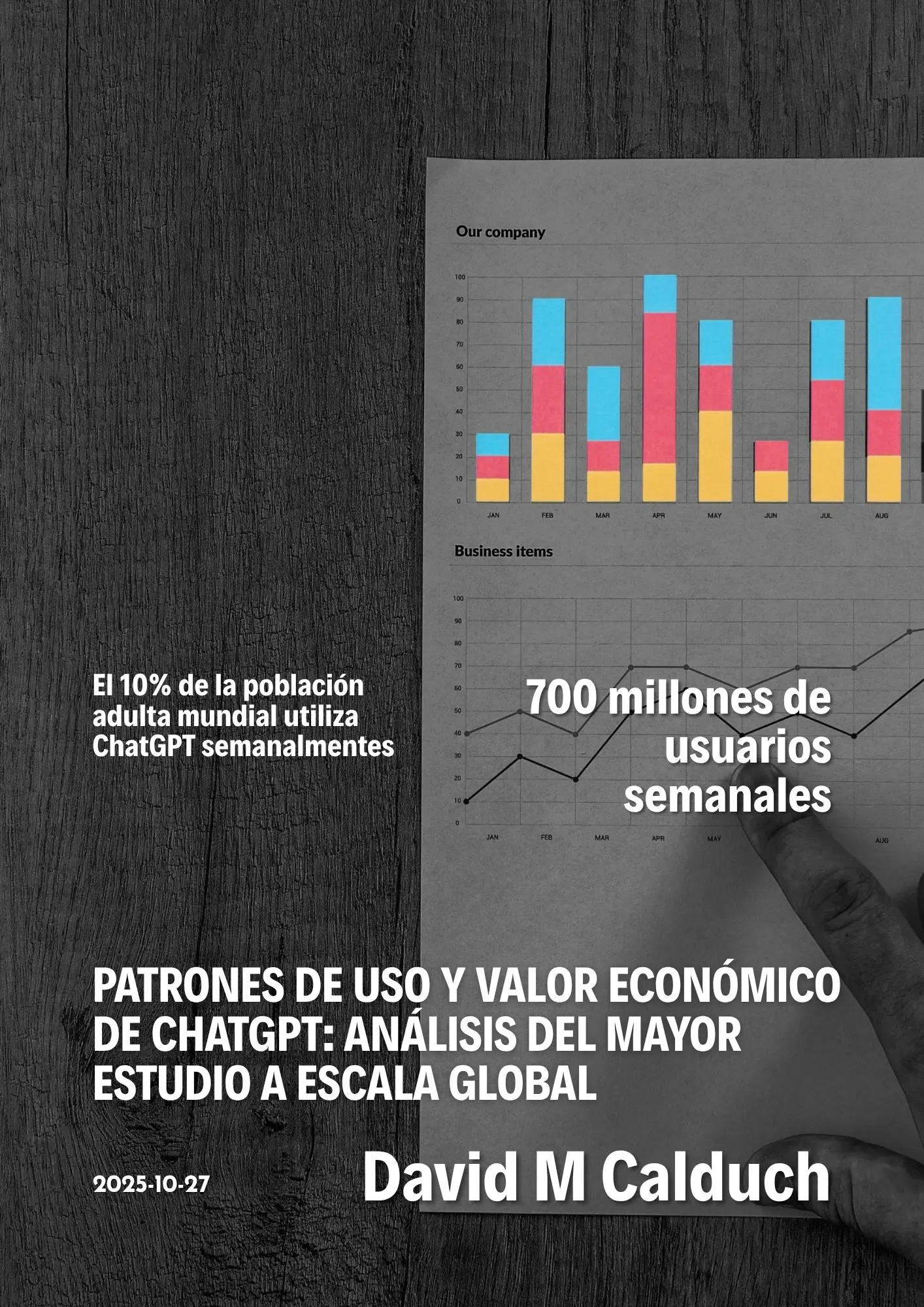 PATRONES DE USO Y VALOR ECONÓMICO DE CHATGPT ANÁLISIS DEL MAYOR ESTUDIO A ESCALA GLOBAL