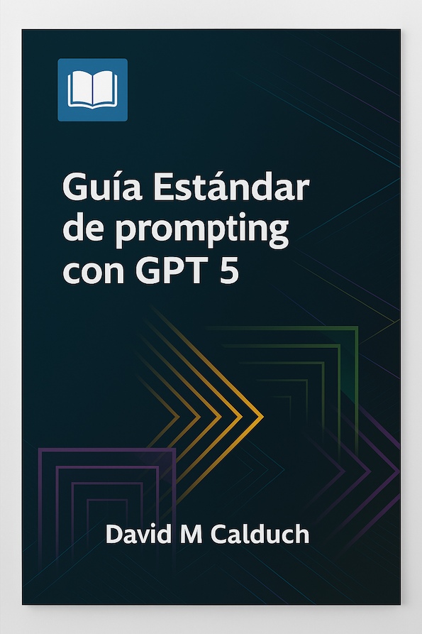 📘 Guía Estándar de prompting con GPT 5